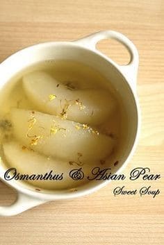 Osmanthus & Asian Pear Sweet Soup