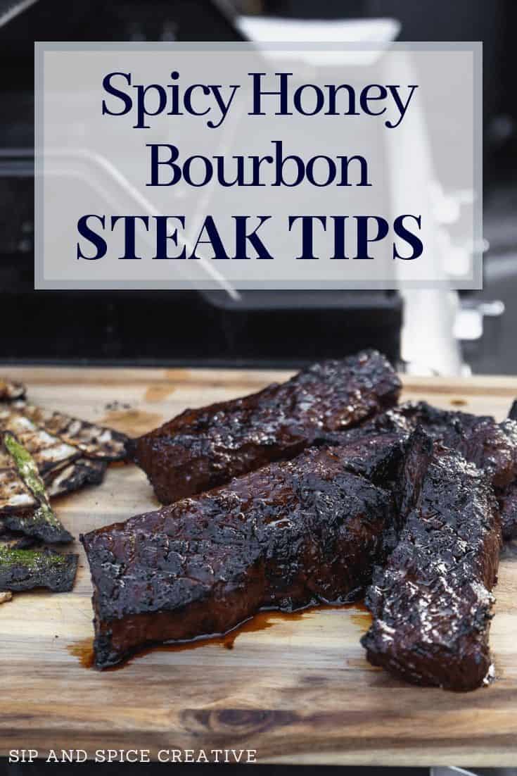 Spicy Honey Bourbon Marinated Steak Tips