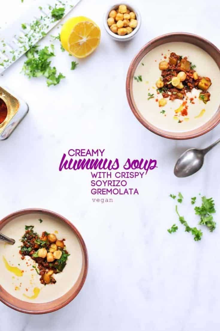 Creamy Hummus Soup With Crispy Soyrizo Gremolata (Vegan)