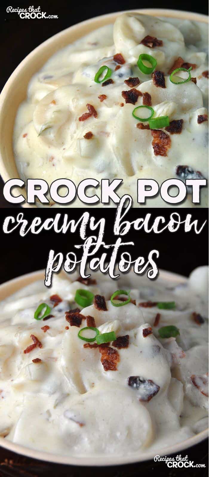 Creamy Crock Pot Bacon Potatoes