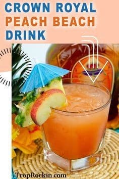 Crown Royal Peach Beach Drink