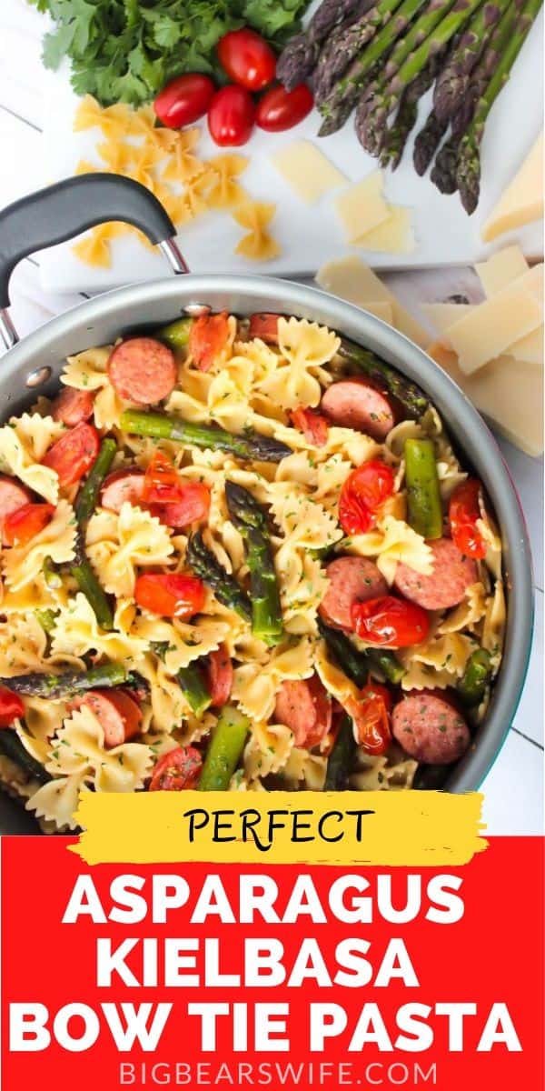 Asparagus Kielbasa Bow Tie Pasta