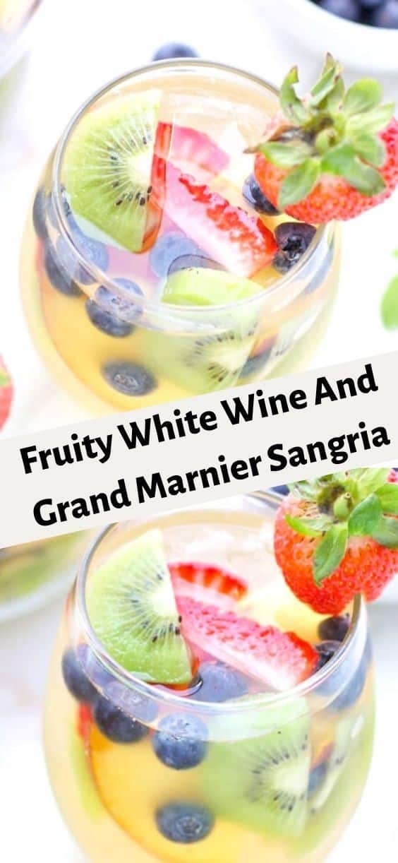 Fruity White Wine And Grand Marnier Sangria