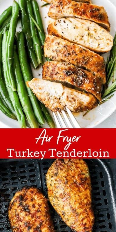 Air Fryer Turkey Tenderloin