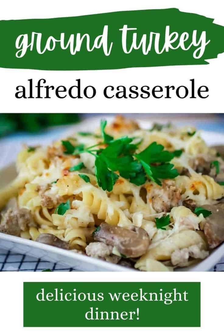 Ground Turkey Alfredo Casserole