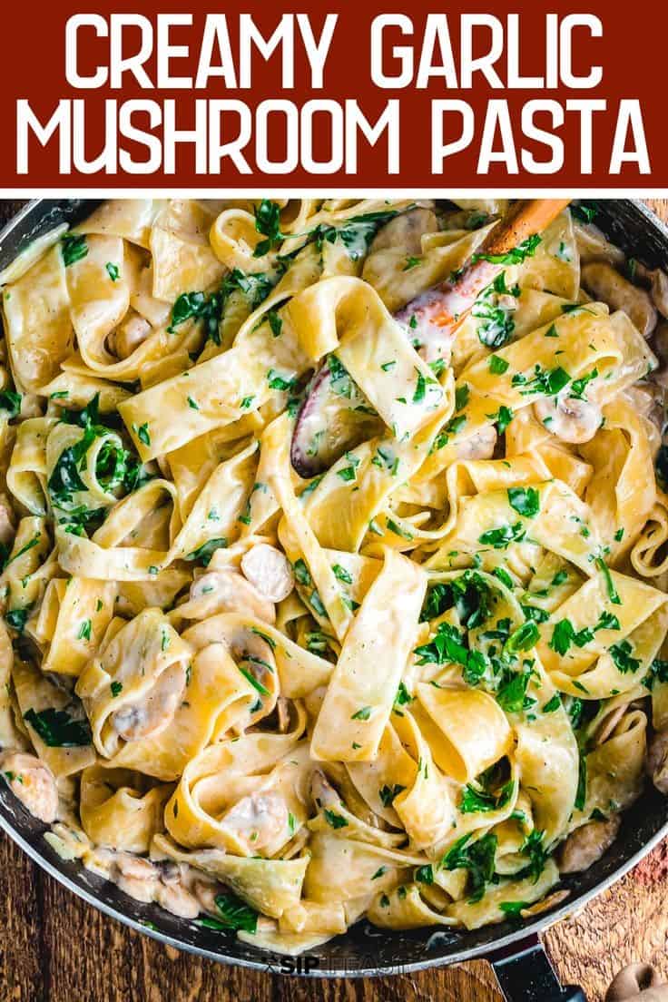 Creamy Garlic Mushroom Pasta