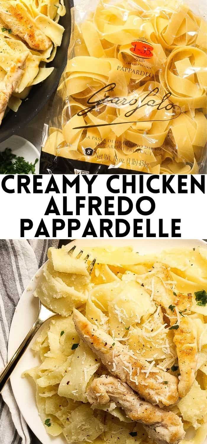 Creamy Chicken Alfredo Pappardelle