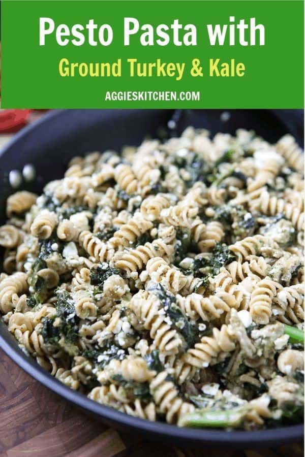 Pesto Pasta With Ground Turkey And Kale