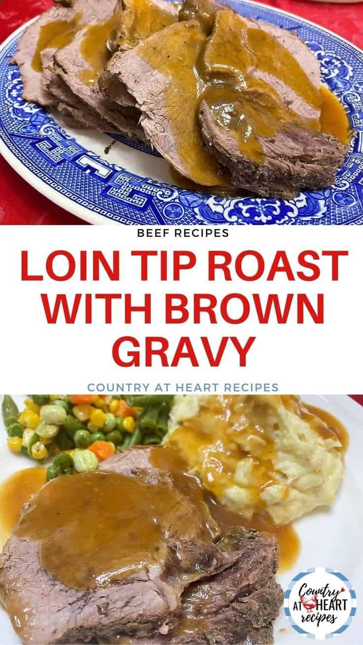 Loin Tip Roast With Brown Gravy