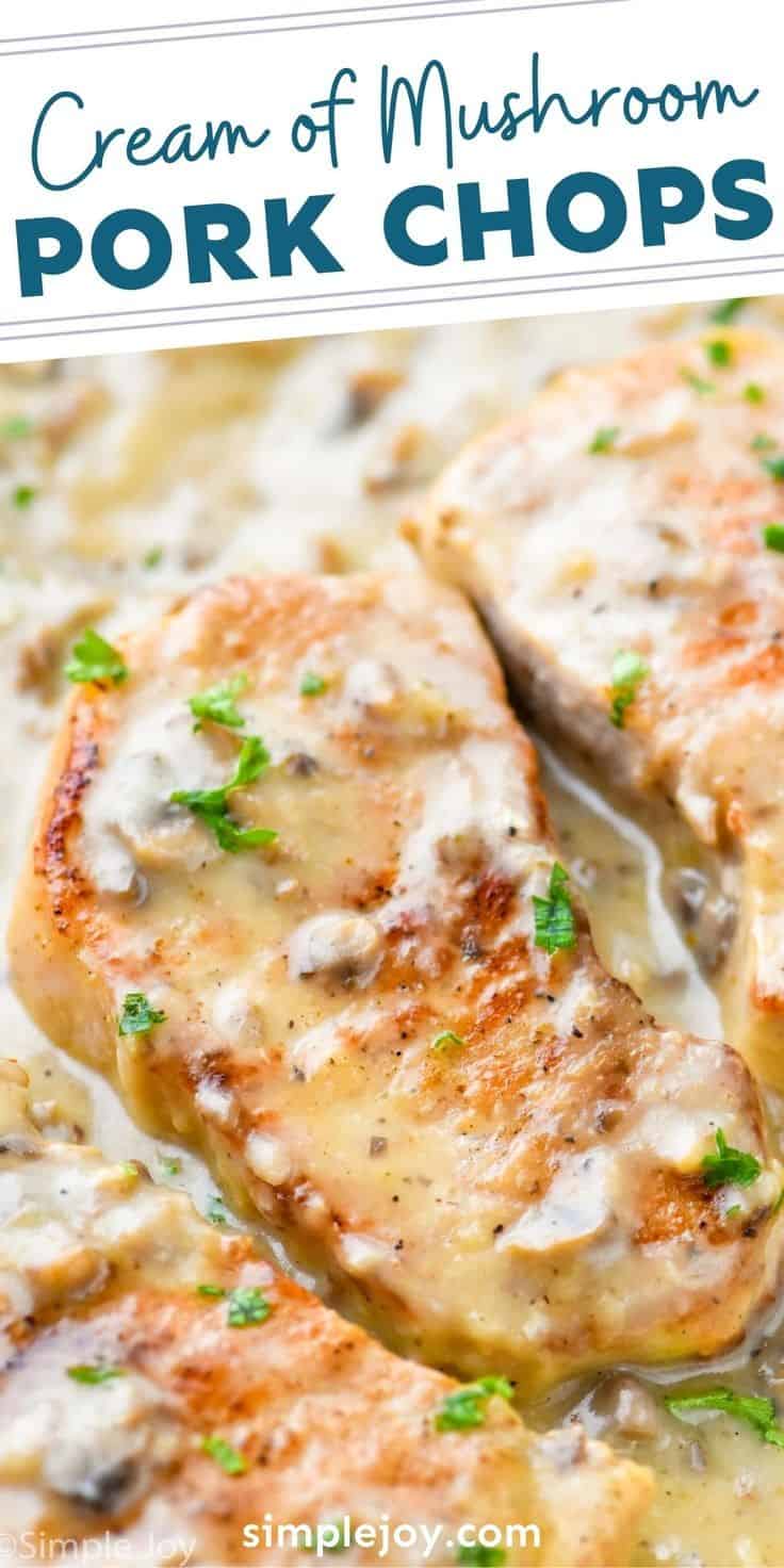 Cream Of Mushroom Pork Chops