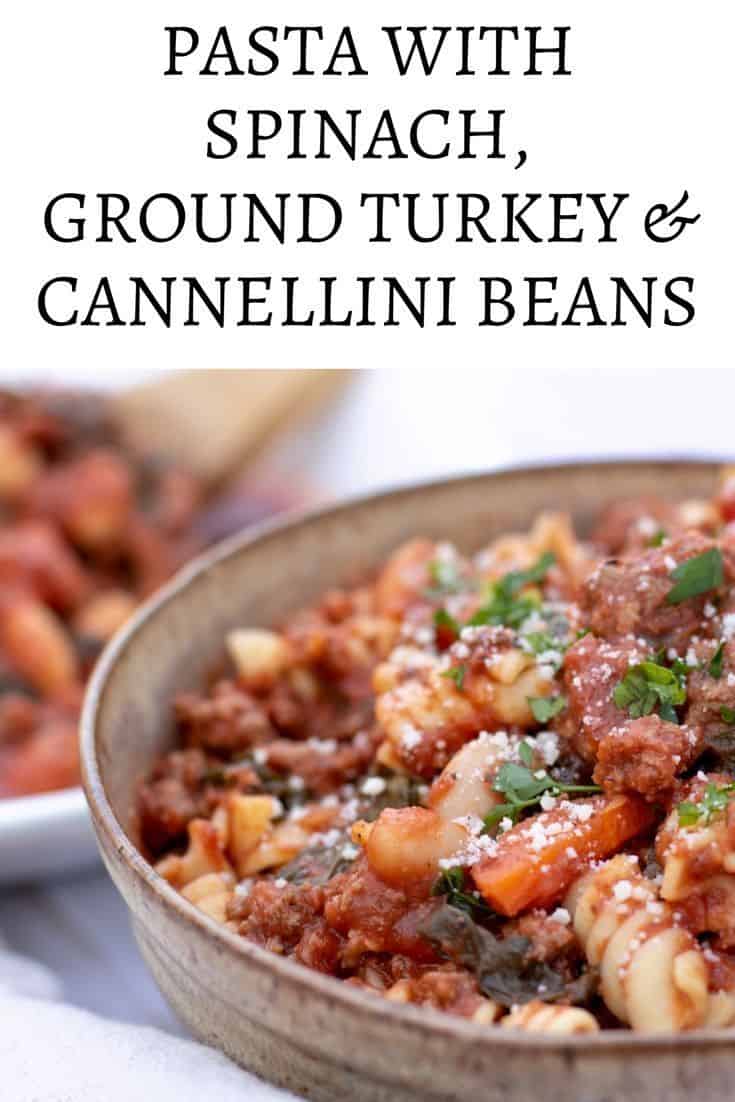 Pasta With Spinach, Ground Turkey & Cannellini Beans