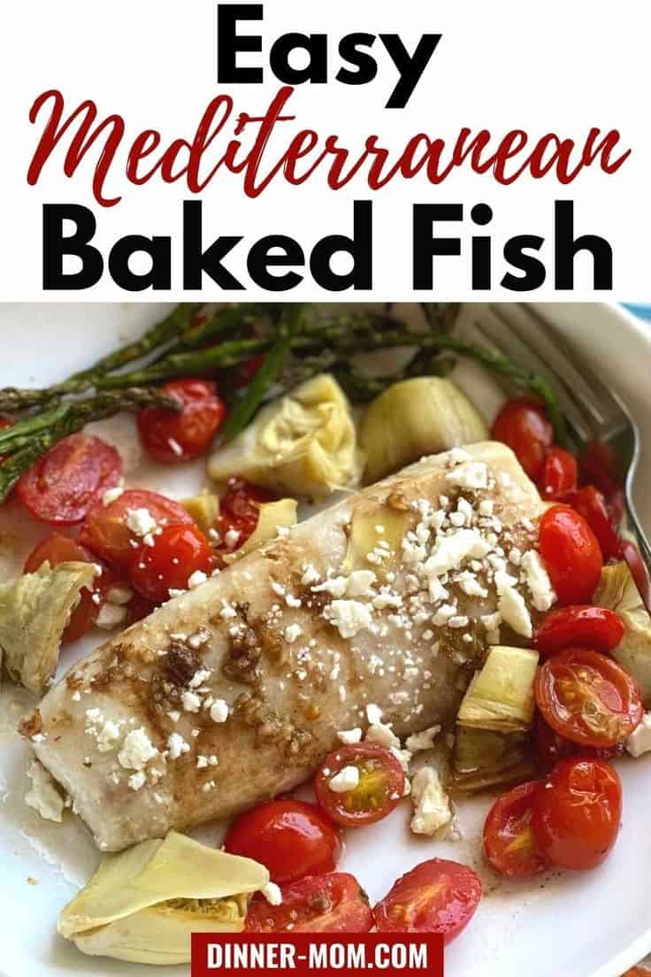 Easy Mediterranean Baked Fish