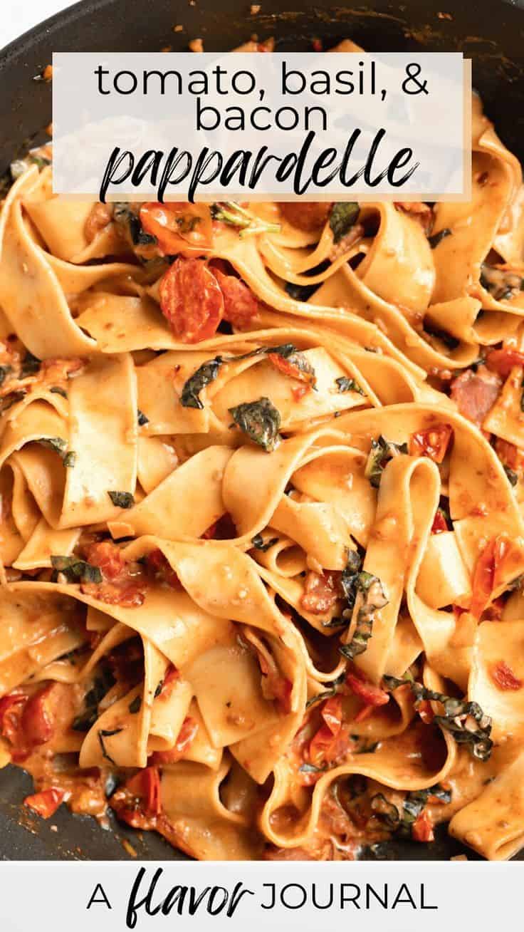 Tomato, Basil, And Bacon Pappardelle