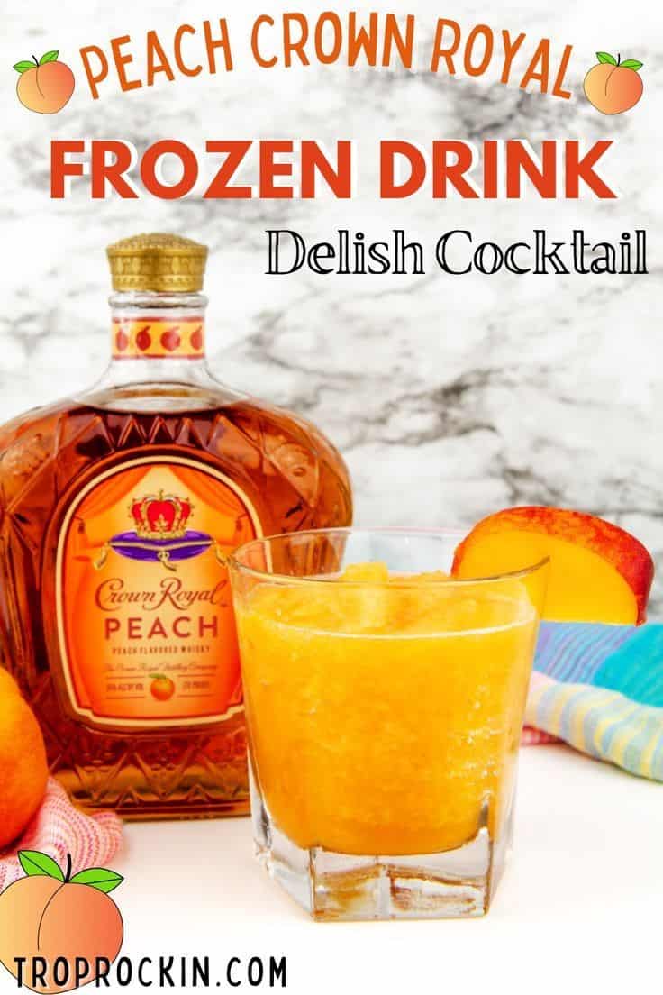 Peach Crown Royal Frozen Drinks