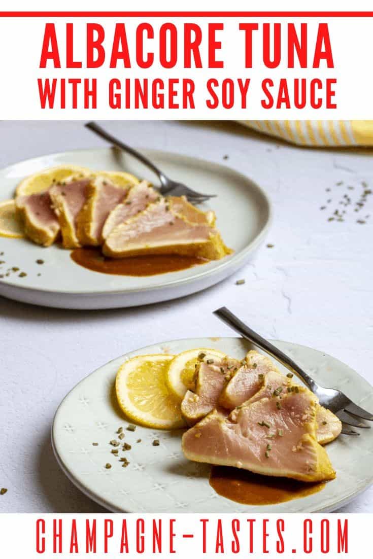 Seared Albacore Tuna With Ginger Soy Sauce